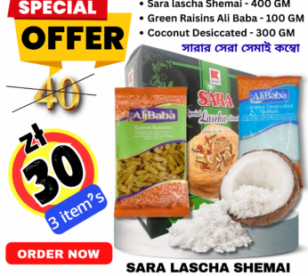 SARA Lascha Shemai – 400 GM + Green Raisins Ali Baba – 100 GM + Coconut Desiccated – 300 GM