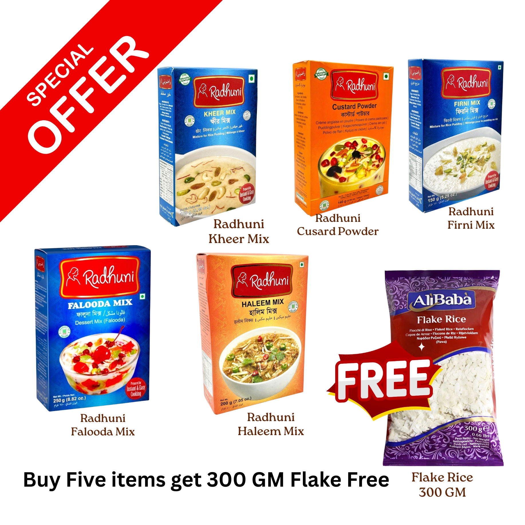 Buy Five items get get 300 GM Flake Free. Radhuni Kheer Mix, Radhuni Cusard Powder, Radhuni Firni Mix, Radhuni Falooda Mix, Radhuni Haleem Mix, Flake Rice 300 GM